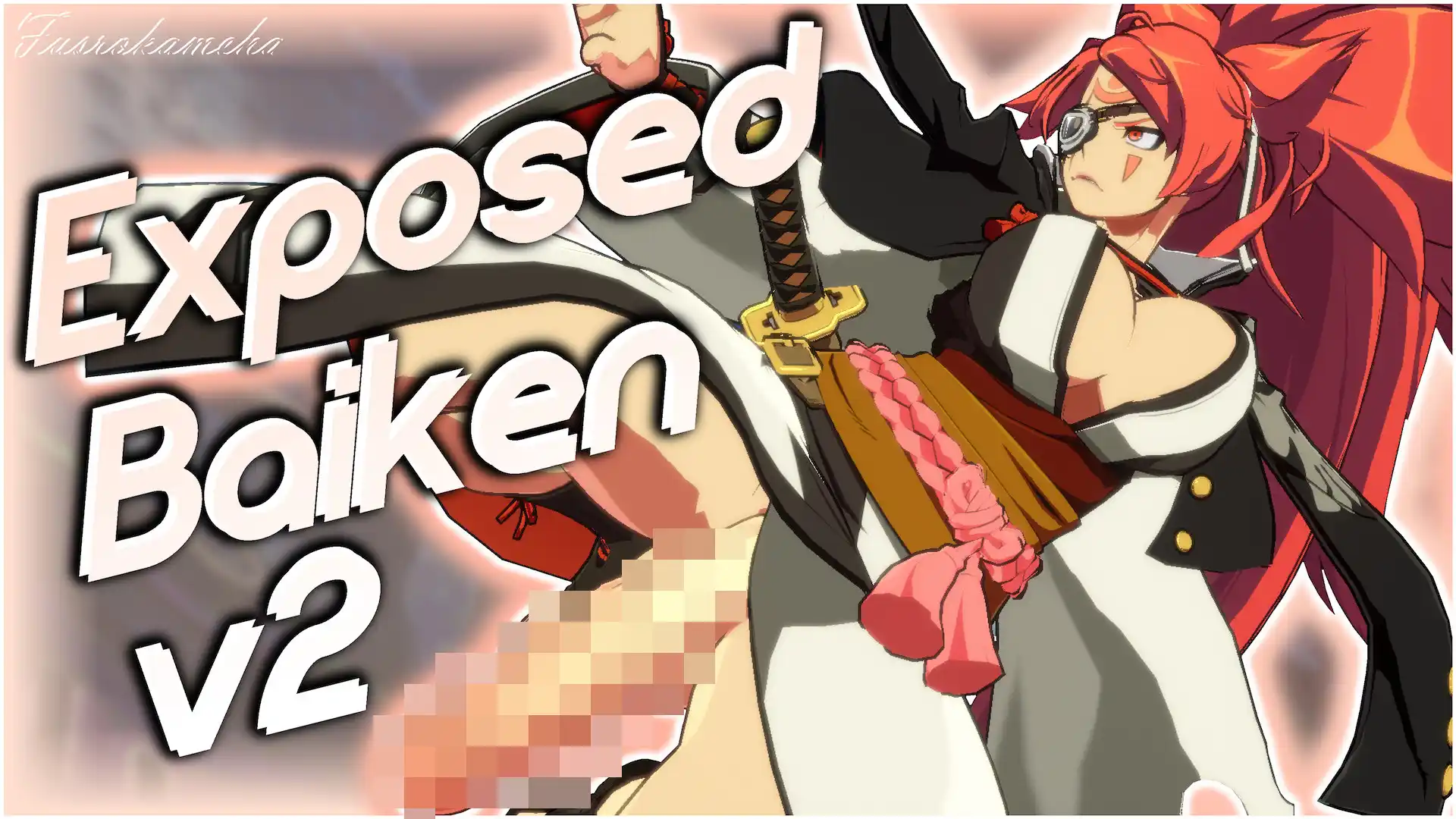 ギルティギアストライヴ 梅喧 Exposed Baiken v2(futa) mod