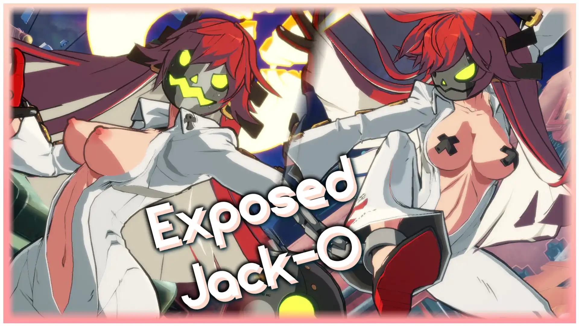 ギルティギアストライヴ ジャック・オー Exposed("Unzipped") Jack-O mod
